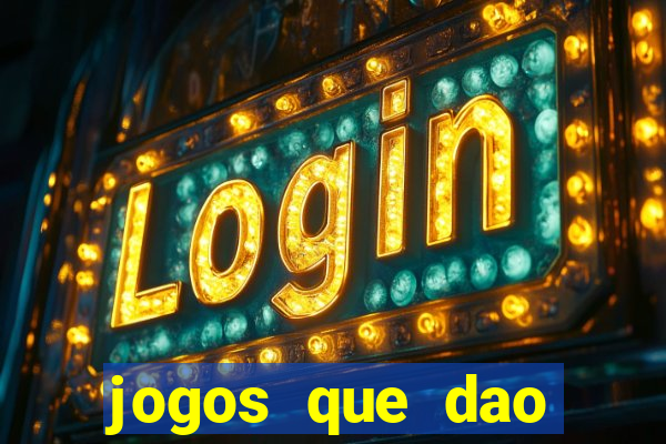 jogos que dao dinheiro sem deposito